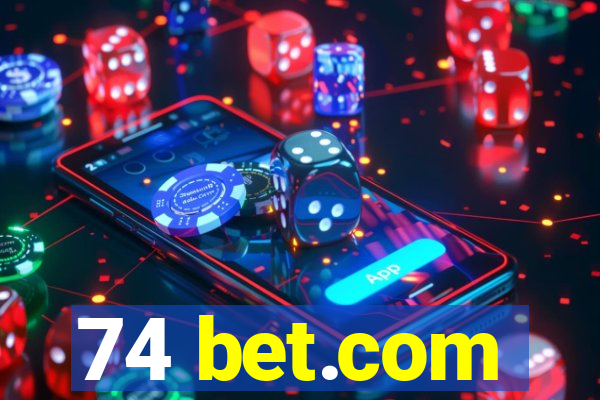 74 bet.com